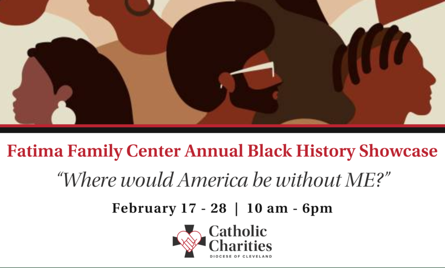 Fatima Family Center Annual Black History Showcase