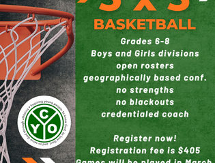 3 x 3 Basketball for 6-8th grade boys and girls divisions is being offered. Registration is open now